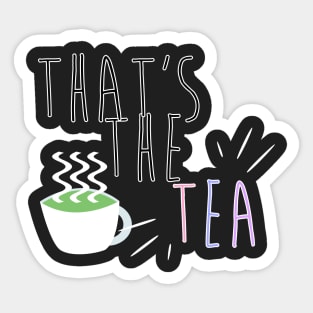 that's the tea Sticker